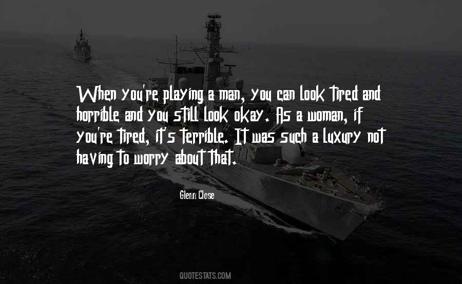Quotes About Not Having A Man #964692