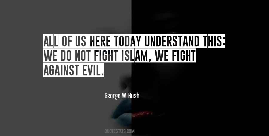 Fight Against Evil Quotes #1394755