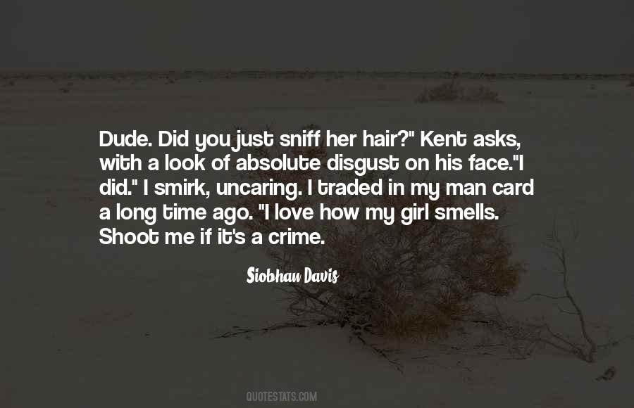 Man With Long Hair Quotes #108723