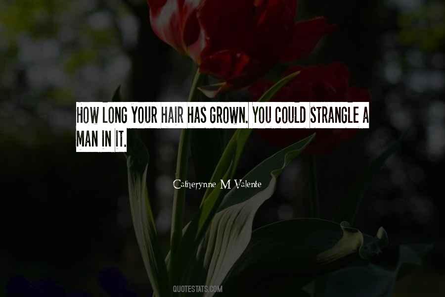 Man With Long Hair Quotes #558753