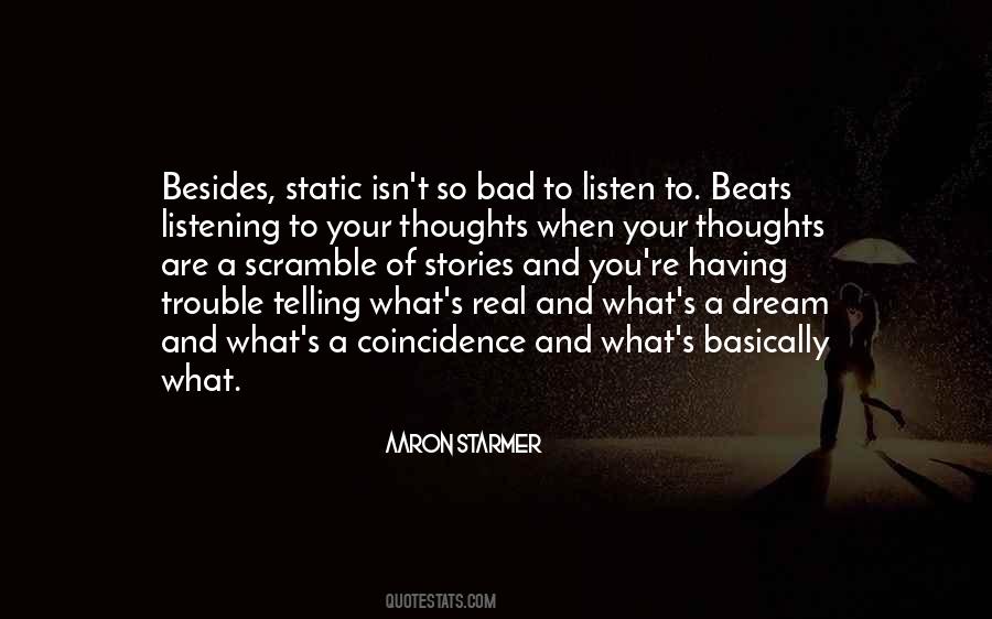 You Are What You Listen To Quotes #1410375