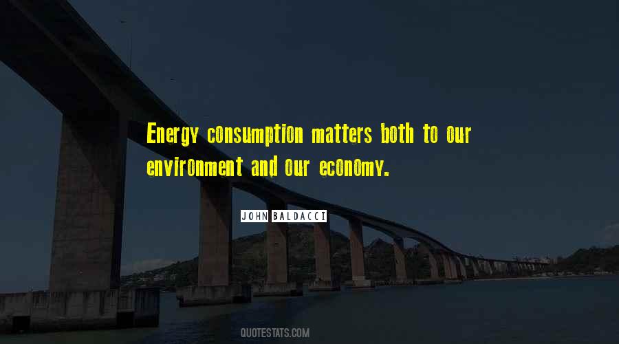 Energy Matters Quotes #1728789