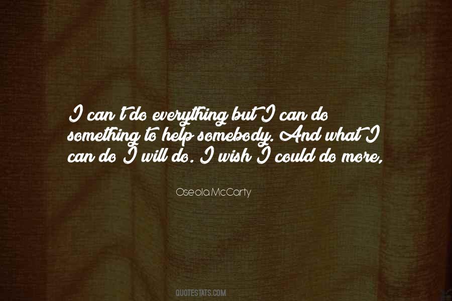 What I Can Do Quotes #1072216