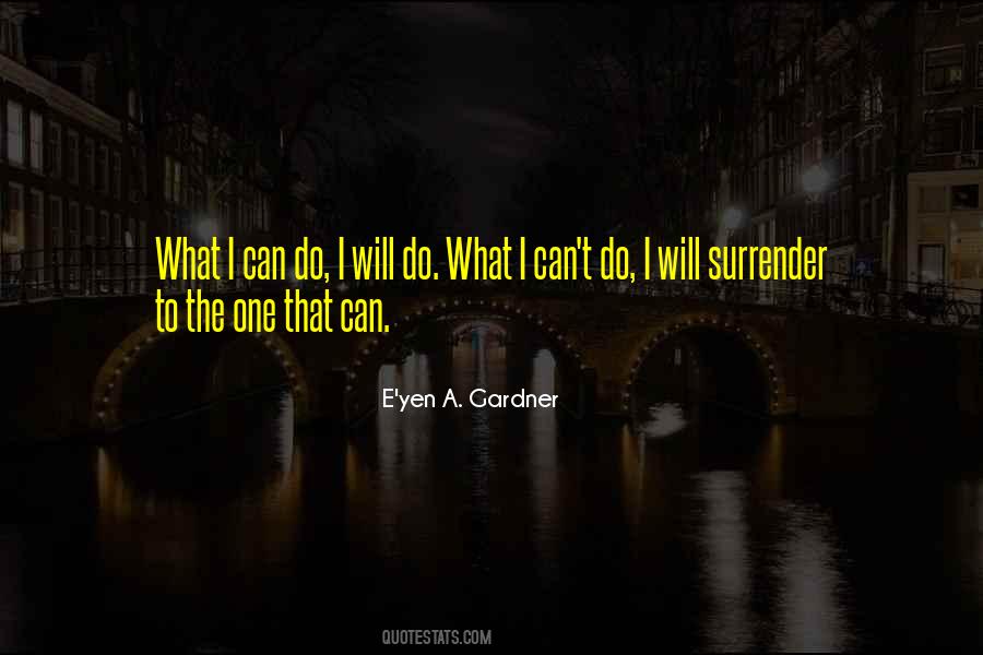 What I Can Do Quotes #1797257