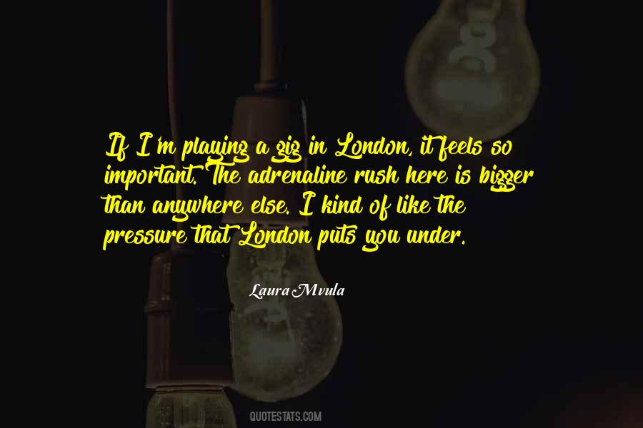 Quotes About Gig #127731 Quotes About Gig #127731