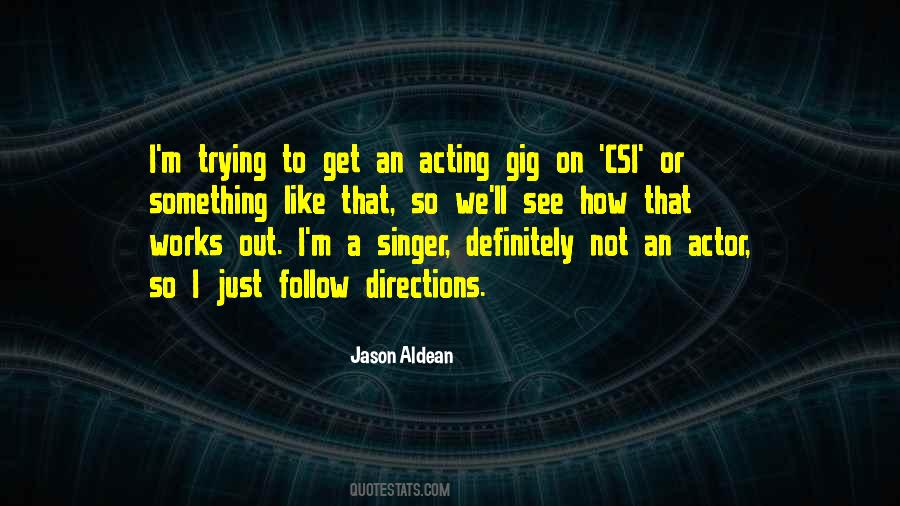 Quotes About Gig #192583 Quotes About Gig #192583
