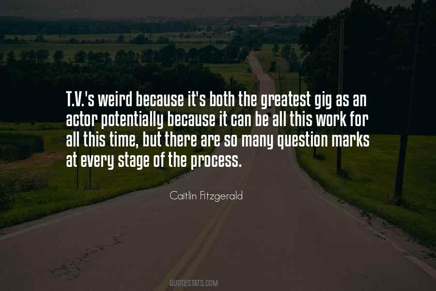 Quotes About Gig #343882 Quotes About Gig #343882