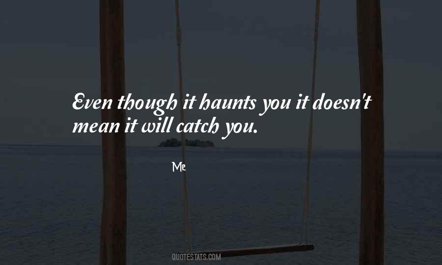 Catch You Quotes #1101772