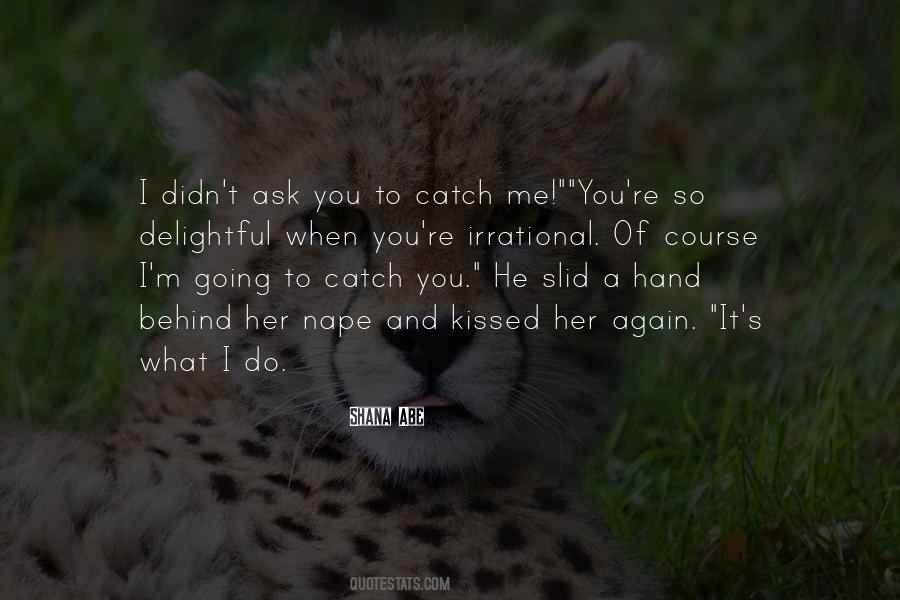 Catch You Quotes #1604868
