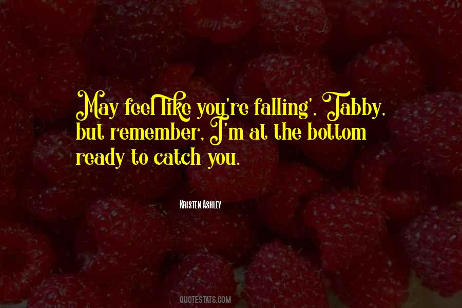 Catch You Quotes #1646841