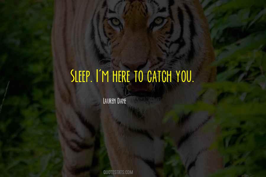 Catch You Quotes #1650953