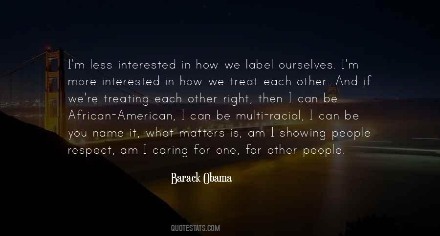 Respect Matters Quotes #1317658