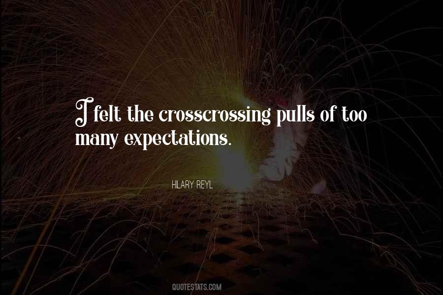 Too Many Expectations Quotes #859712