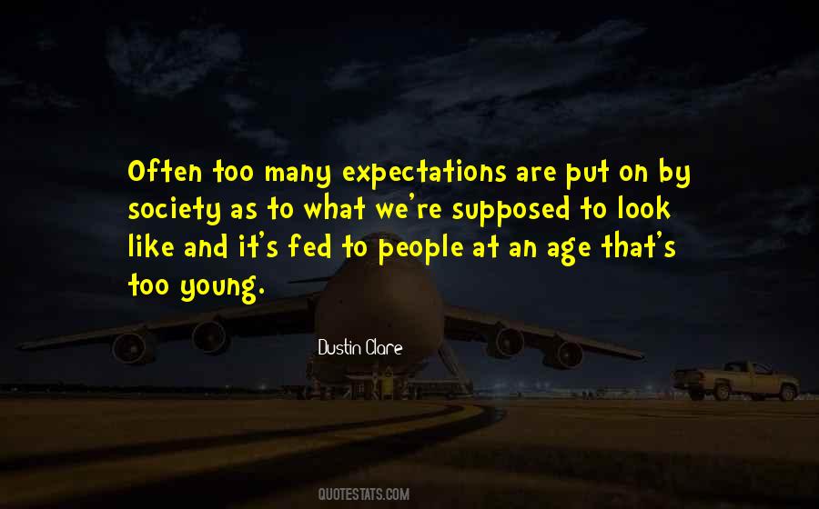 Too Many Expectations Quotes #951641