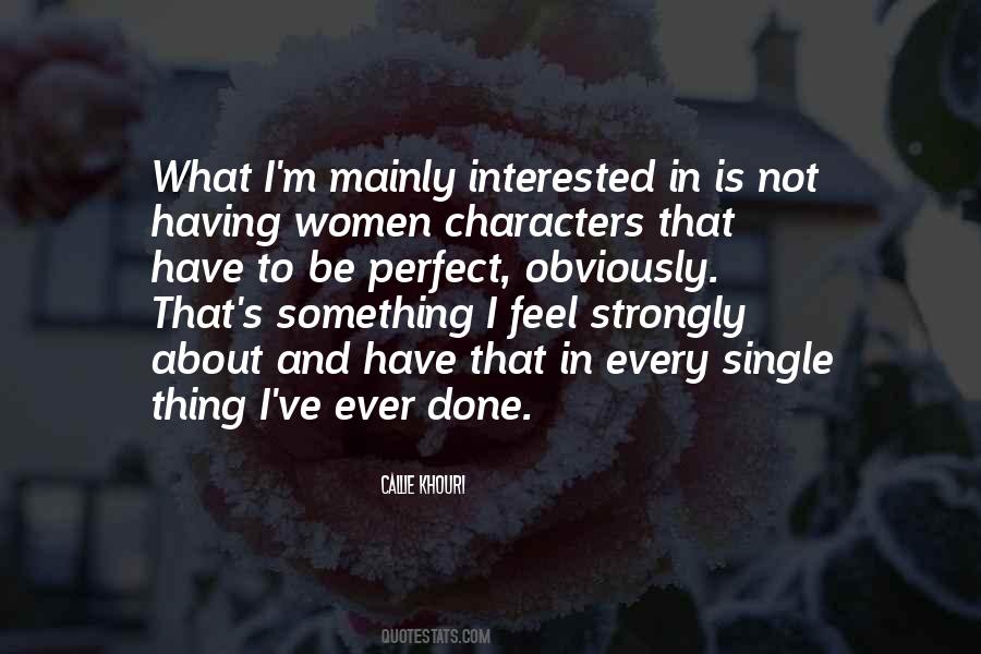 Single And Not Interested Quotes #1488757