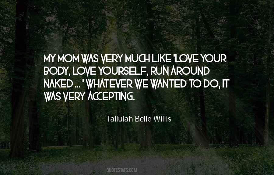 Mom Love You Quotes #1647987