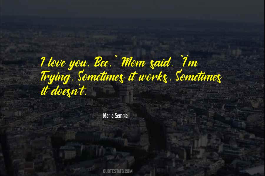 Mom Love You Quotes #851448