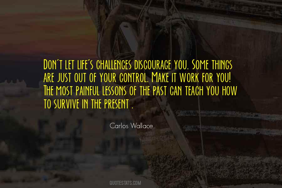 You Are In Control Of Your Life Quotes #1720585