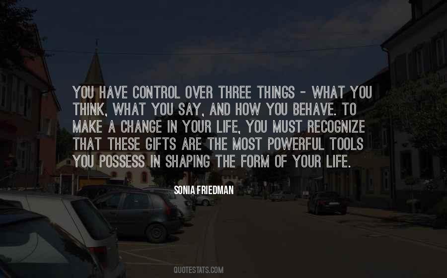 You Are In Control Of Your Life Quotes #288010