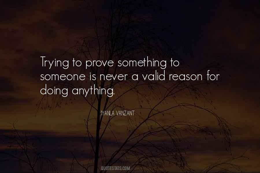 Prove Something Quotes #1150306