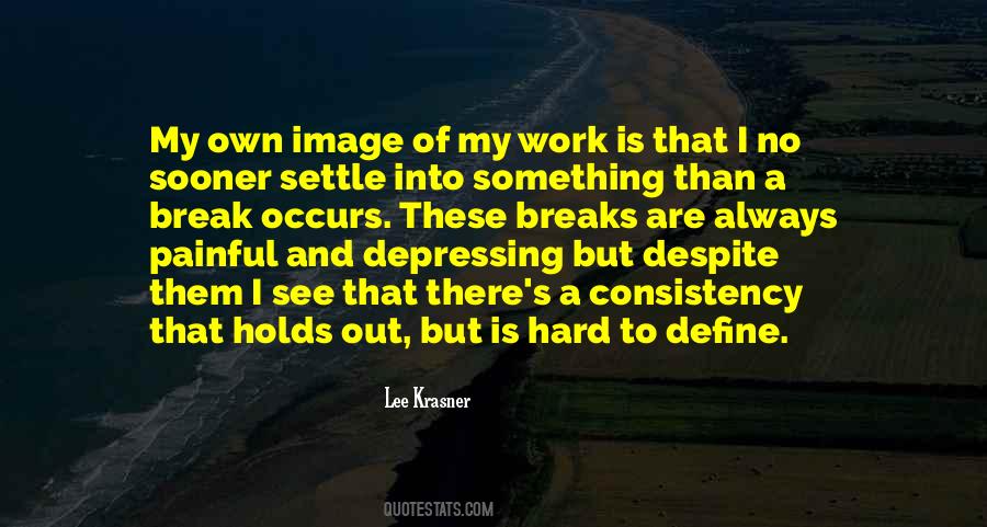 Hard Work And Consistency Quotes #701243