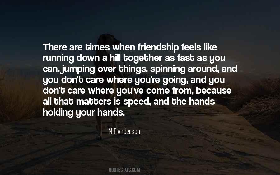 Hands Holding Quotes #1403621