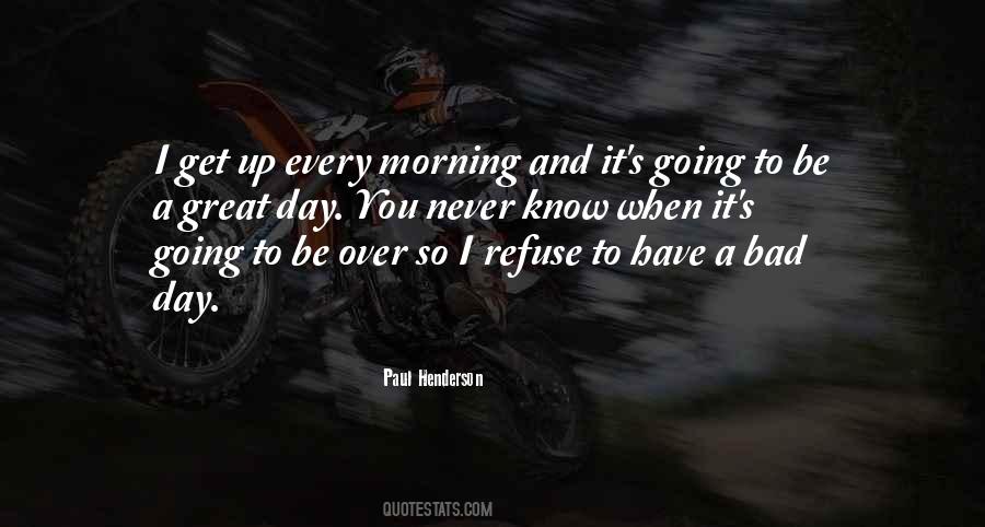 Bad Morning Quotes #960463