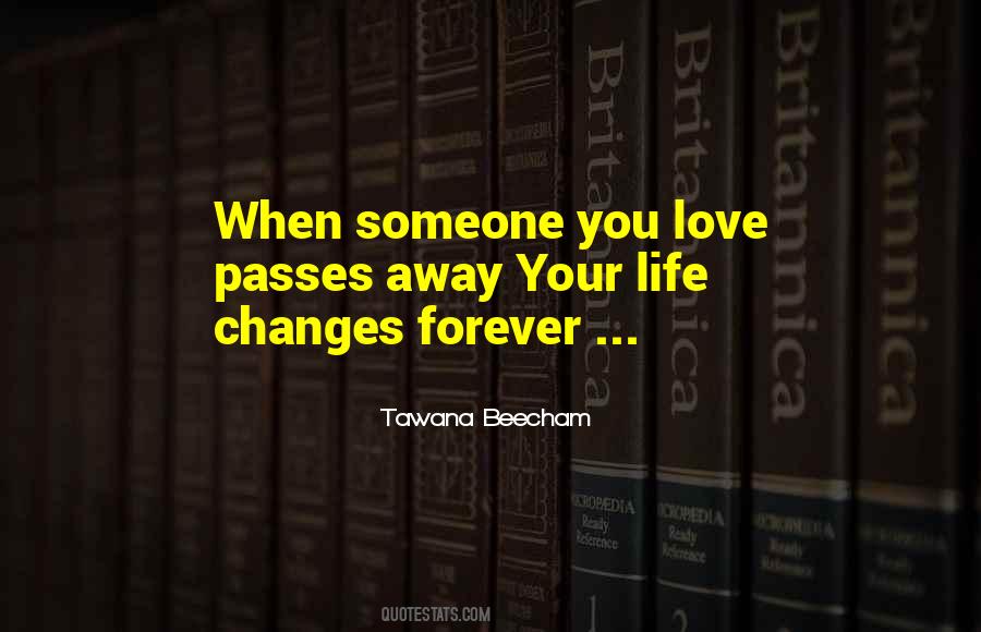 When Someone You Love Passes Away Quotes #1684994