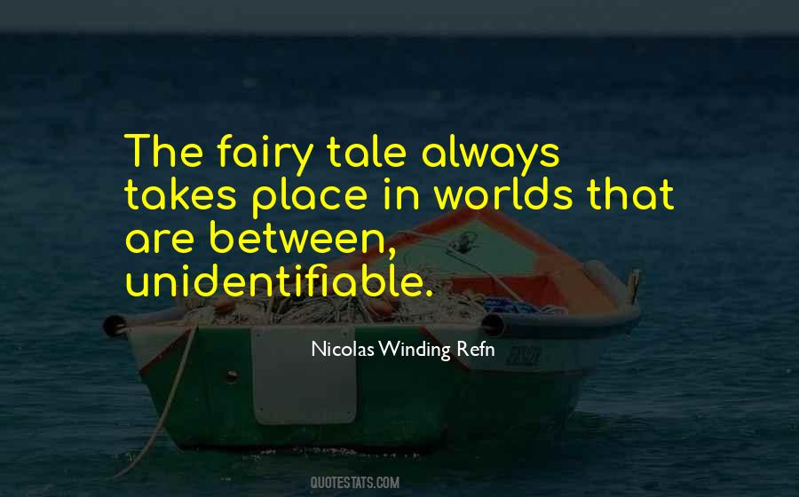 Quotes About The Fairy Tale #1045794