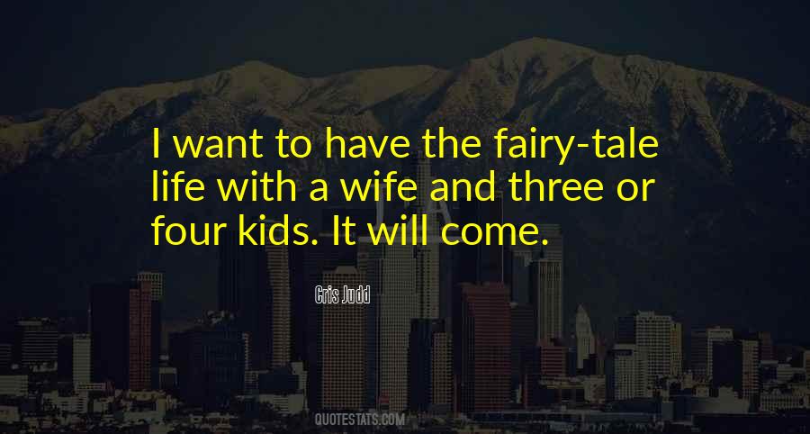 Quotes About The Fairy Tale #1192176