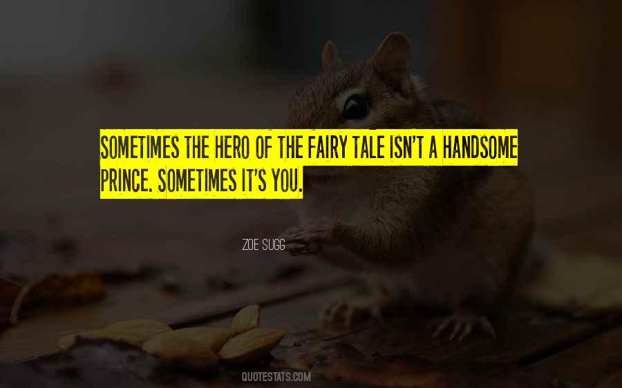 Quotes About The Fairy Tale #893328