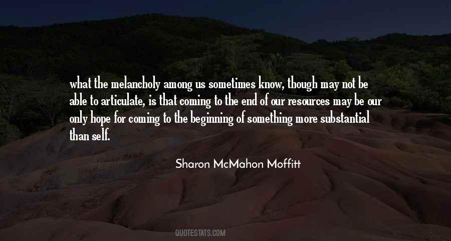End Is Only The Beginning Quotes #1070539