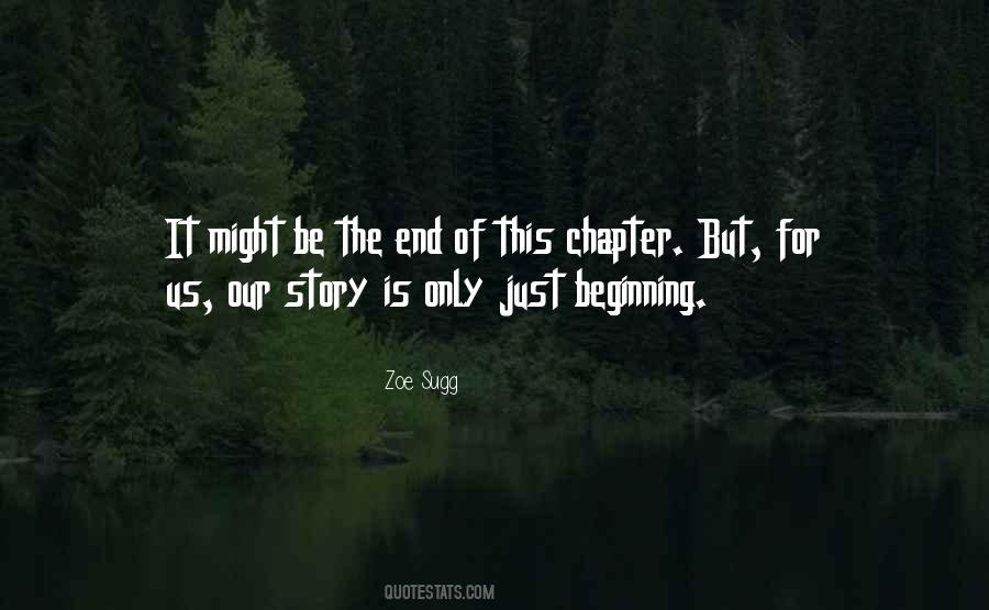 End Is Only The Beginning Quotes #1502685