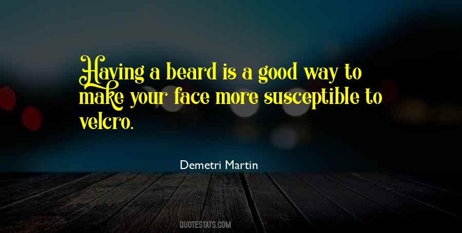 Quotes About Having A Beard #815510
