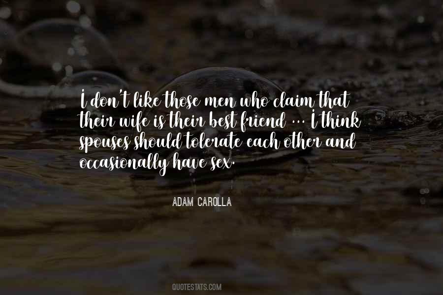 Quotes About Tolerate Each Other #1431120