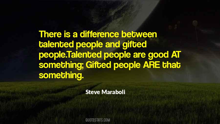 Quotes About Gifted People #761927