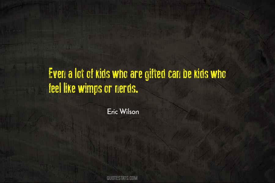 Quotes About Gifted Kids #420726