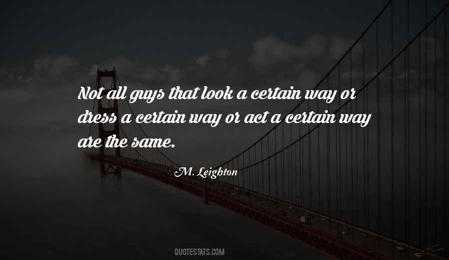 Guys Are The Same Quotes #310908