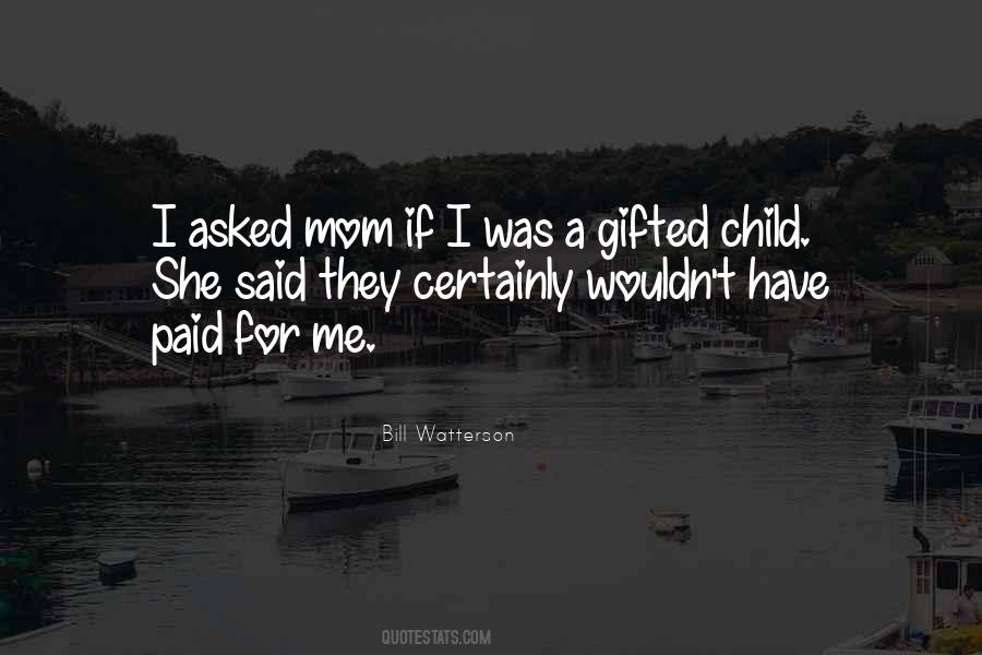 Quotes About Gifted Children #1550508