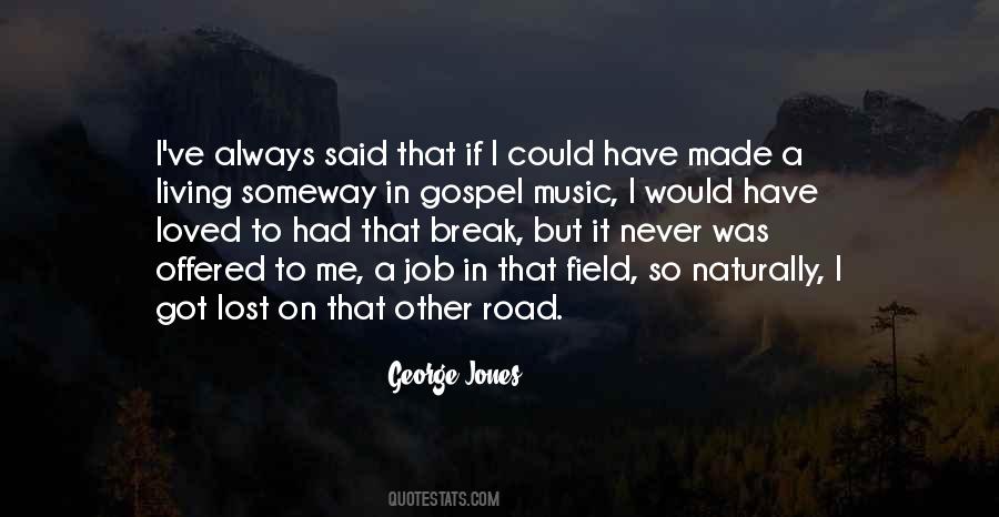 George Jones Music Quotes #1094601