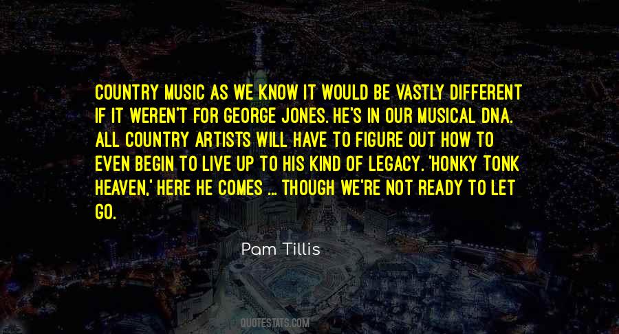 George Jones Music Quotes #1584600