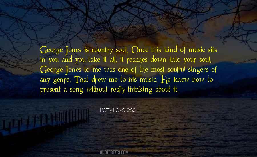 George Jones Music Quotes #980342