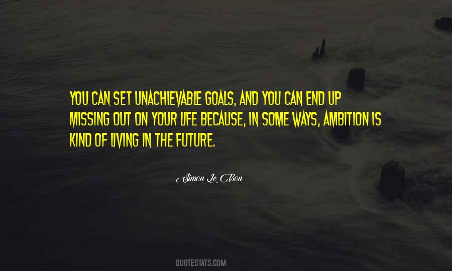 Future Ambition Quotes #1681332