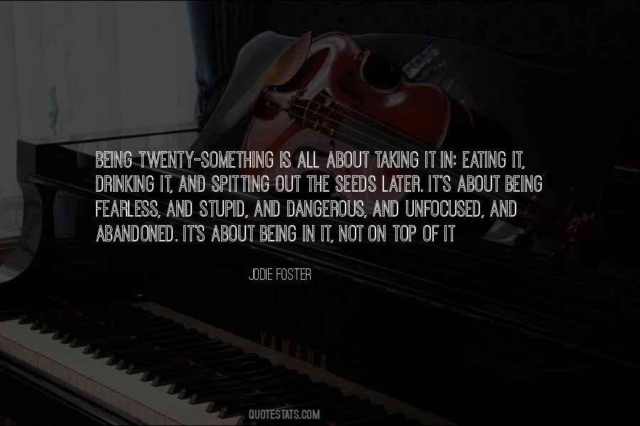Top Dangerous Quotes #792231