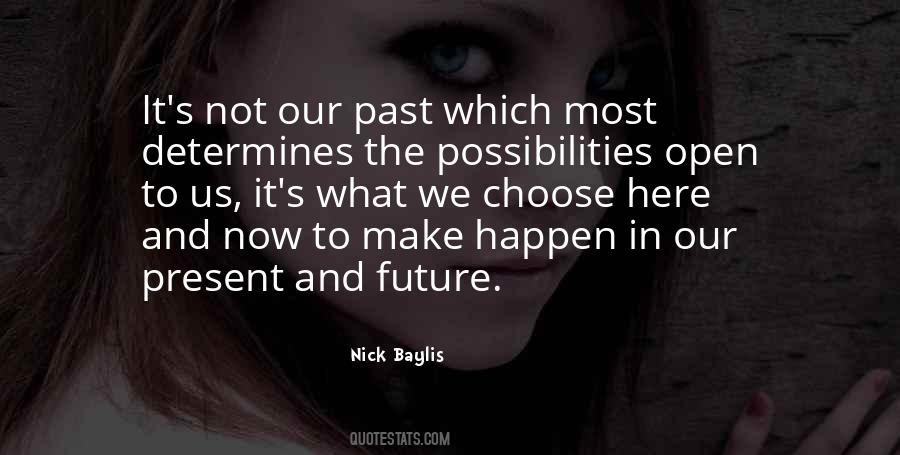 Open To Possibility Quotes #1393595