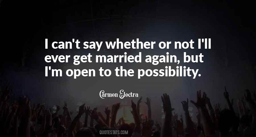 Open To Possibility Quotes #1586331