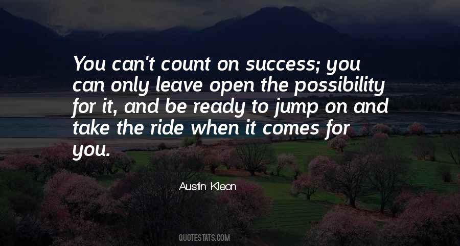 Open To Possibility Quotes #234755