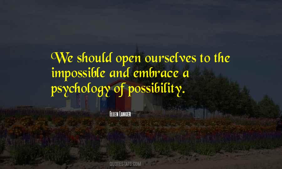 Open To Possibility Quotes #949484