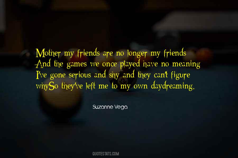Friends Are Gone Quotes #85524