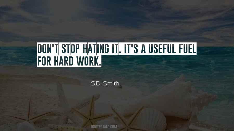 Stop Hating Each Other Quotes #891429